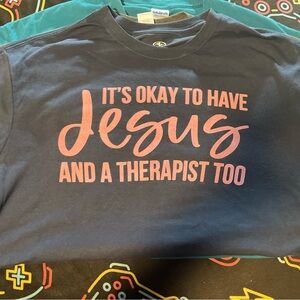 Custom Screen printed Top! “It’s ok to have Jesus and a therapist too”
